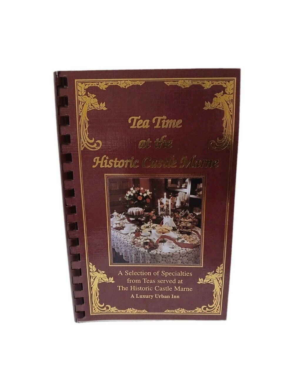 Tea Time At The Historic Castle Marne Cookbook Denver Colorado B&B Cooking